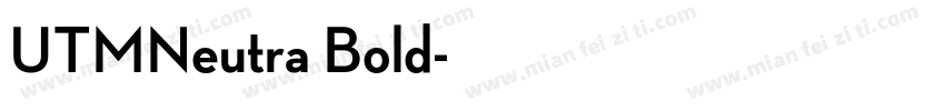 UTMNeutra Bold字体转换